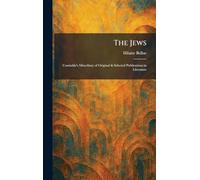 The Jews: Constable's Miscellany of Original & Selected Publications in Literature