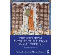 The Jews from Ancient Canaan to a Global Culture