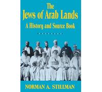 The Jews of Arab Lands: A History and Source Book