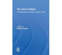 The Jews of Egypt: A Mediterranean Society In Modern Times