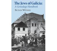 The Jews of Galicia: A Genealogy Handbook