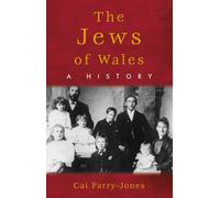 The Jews of Wales: A History