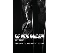 The Jilted Rancher