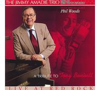 The Jimmy Amadie Trio, Special Guest Phil Woods, Live at Red Rock Studio, A Tribute To Tony Bennett
