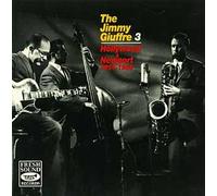 The Jimmy Giuffre 3 - Hollywood and Newport 1957