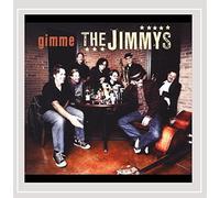 The Jimmys - Gimme the Jimmys