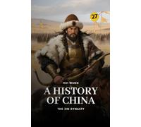 The Jin Dynasty: A History of China: PART ONE