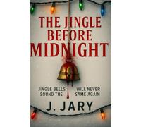 The Jingle Before Midnight: A Christmas Serial Killer Thriller