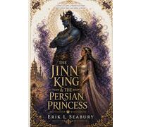The Jinn King and the Persian Princess