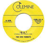 The Jive Turkeys - B.A / Chickenfoot [7" VINYL]