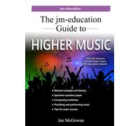 The jm-education Guide to Higher Music
