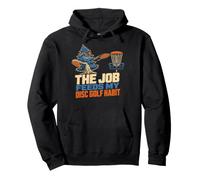 The Job Feeds My Disc Golf Pullover Hoodie