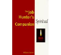 The Job Hunter's Spiritual Companion