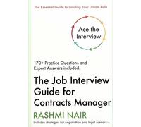 The Job Interview Guide for Contracts Manager: Ace The Interview with 170+ Practice Questions with Answers (Marvelous Careers)