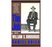 The Job: Interviews with William S. Burroughs