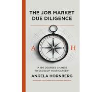 The Job Market Due Diligence: A 180 degrees change to develop your career