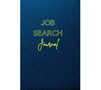 The Job Search Journal: Stay Centered: A Well-being Companion for your Job Search