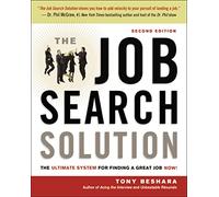 The Job Search Solution: The Ultimate System for Finding a Great Job Now!