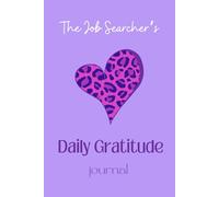 The Job Searcher's Daily Gratitude Journal