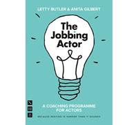 The Jobbing Actor : A Coaching Programme for Actors