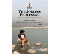 THE JOBLESS PROFESSOR: Regime Change: Power, Permanency, and Redemption