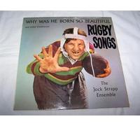 The Jock Strapp Ensemble - Why Was He Born So Beautiful And Other Great Rugby Songs