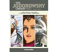 The Jodorowsky Library: Book Four (Volume 4): The Saga of Alandor