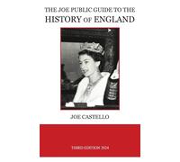The Joe Public Guide to the History of England