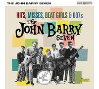 The John Barry Seven - Hits, Misses, Beat Girls & 007's