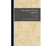The John Crerar Library: A List of Current Periodicals Second Edition