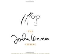The John Lennon Letters: Edited and with an Introduction by Hunter Davies by Lennon, John on 09/10/2012 unknown edition