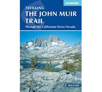The John Muir Trail: Through the Californian Sierra Nevada (Cicerone Multi-day Hiking Guides)