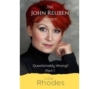 The John Reuben Project - Part 1: Questionably Wrong?
