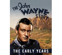 The John Wayne Story, The Early Years