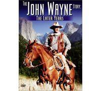 The John Wayne Story - The Later Years