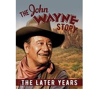 The John Wayne Story, The Later Years