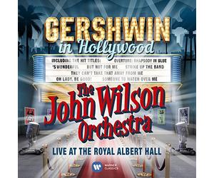 The John Wilson Orchestra (Feat. Louise Dearman & Matthew Ford) - Gershwin in Hollywood - Live at the Royal Albert Hall