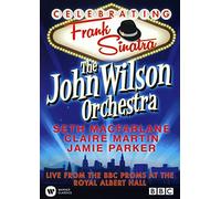 The John Wilson Orchestra featuring Seth McFarlane, Claire Martin & Jamie Parker - The John Wilson Orchestra - Celebrating Frank Sinatra (Live from the BBC Proms at the Royal Albert Hall) [DVD] [2015]