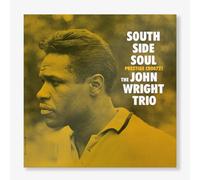 The John Wright Trio - South Side Soul [VINYL]