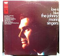 The Johnny Mann Singers - Love Is Blue