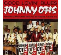 The Johnny Otis Show Good Lovin' Blues (CD) Album (US IMPORT)