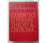 The Johns Hopkins Guide to Literary Theory and Criticism