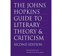 The Johns Hopkins Guide to Literary Theory and Criticism 2e