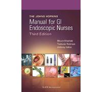 The Johns Hopkins Manual for GI Endoscopic Nurses