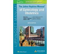 The Johns Hopkins Manual of Gynecology and Obstetrics