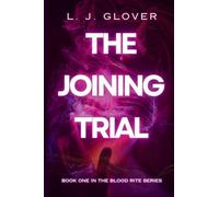 The Joining Trial: 1 (Blood Rite)