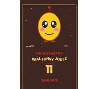 The Jokaibean's Real Funny Jokes for 11 Year Olds: Hand-Picked Jokes, Riddles & Fun Facts