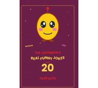 The Jokaibean's Real Funny Jokes for 20 Year Olds: Hand-Picked Jokes, Riddles & Fun Facts