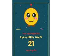 The Jokaibean's Real Funny Jokes for 21 Year Olds: Hand-Picked Jokes, Riddles & Fun Facts