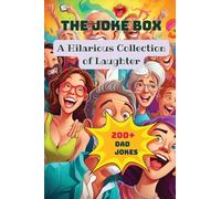 The Joke Box - A Hilarious Collection of Laughter: Dad Jokes